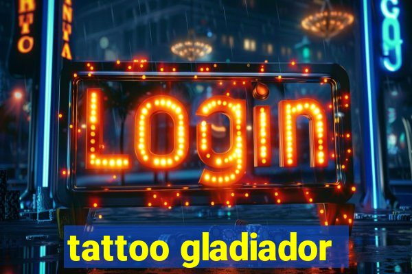 tattoo gladiador